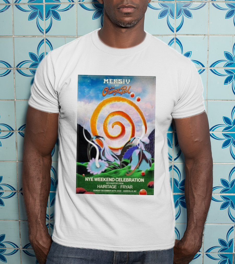 Mersiv At Orange Peel NYE Weekend Celebration Asheville NC December 28 2025 Hairitage And Fryar T-Shirt