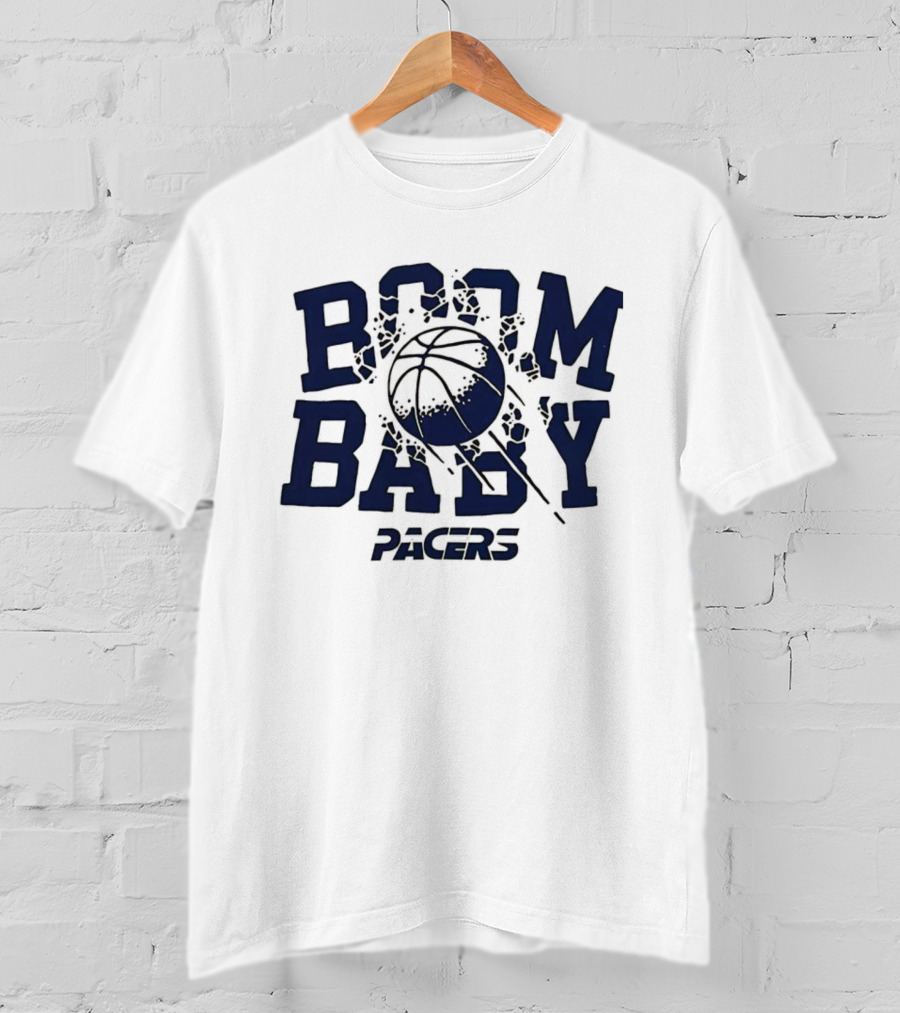 Boom Baby Pacers Basketball Iconic Slogan T-Shirt