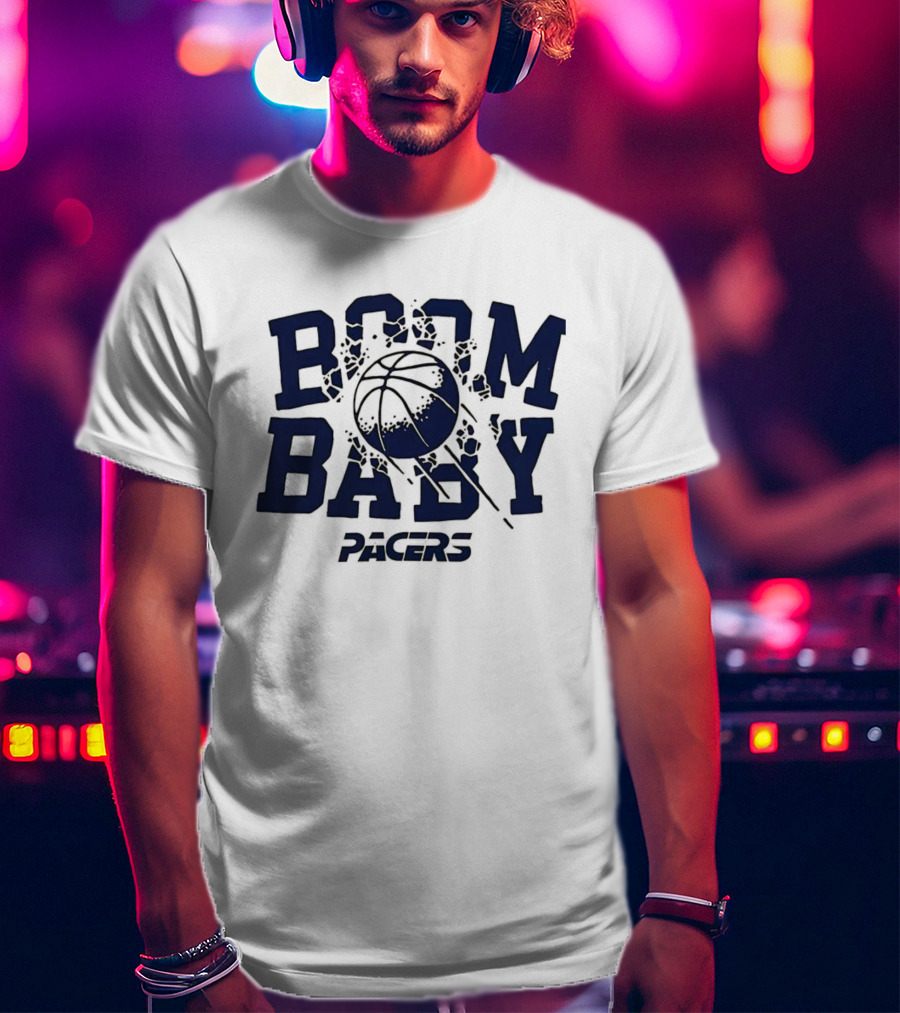 Boom Baby Pacers Basketball Iconic Slogan T-Shirt
