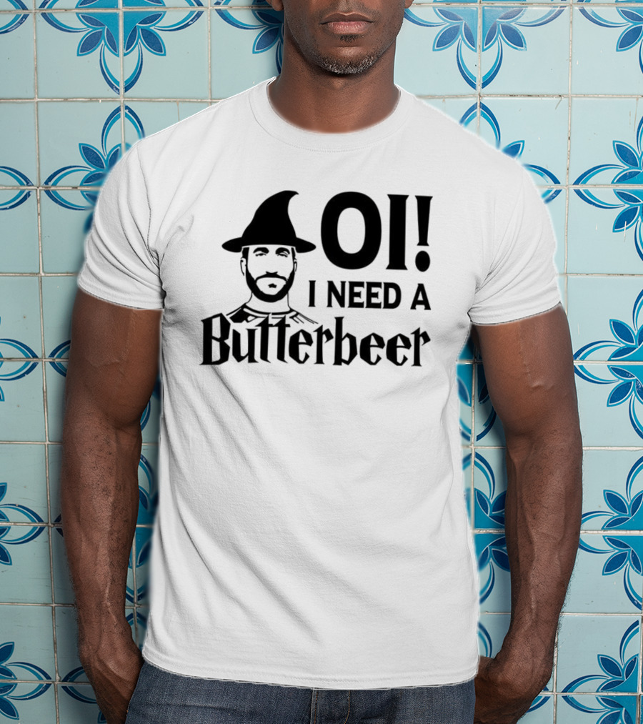 Oi I Need A Butterbeer Witch Roy Kent Meme T-Shirt