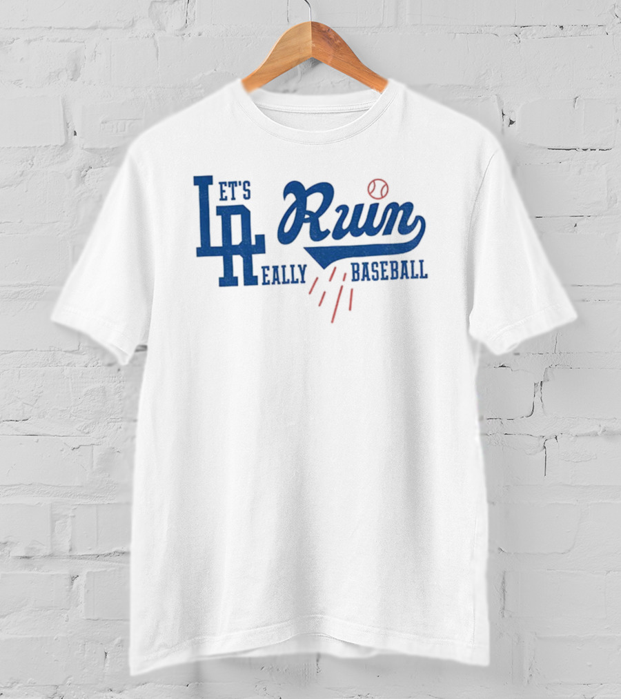 Los Angeles Dodgers Let's Ruin Earlly Baseball T-Shirt