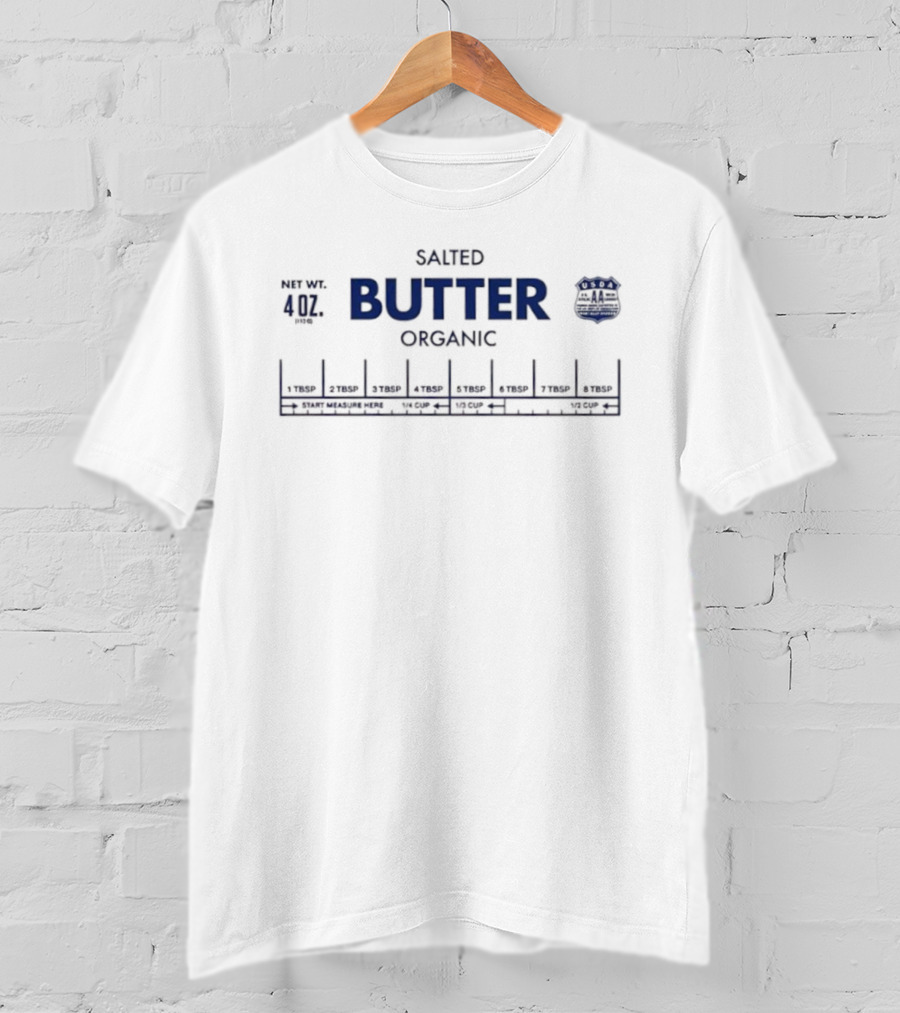 Salted Butter Organic Net Wt 4 Oz Retro Measurement Chart T-Shirt