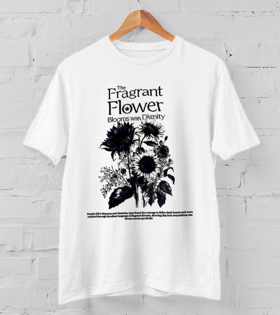The Fragrant Flower Blooms With Dignity Sunflower Botanical Illustration T-Shirt