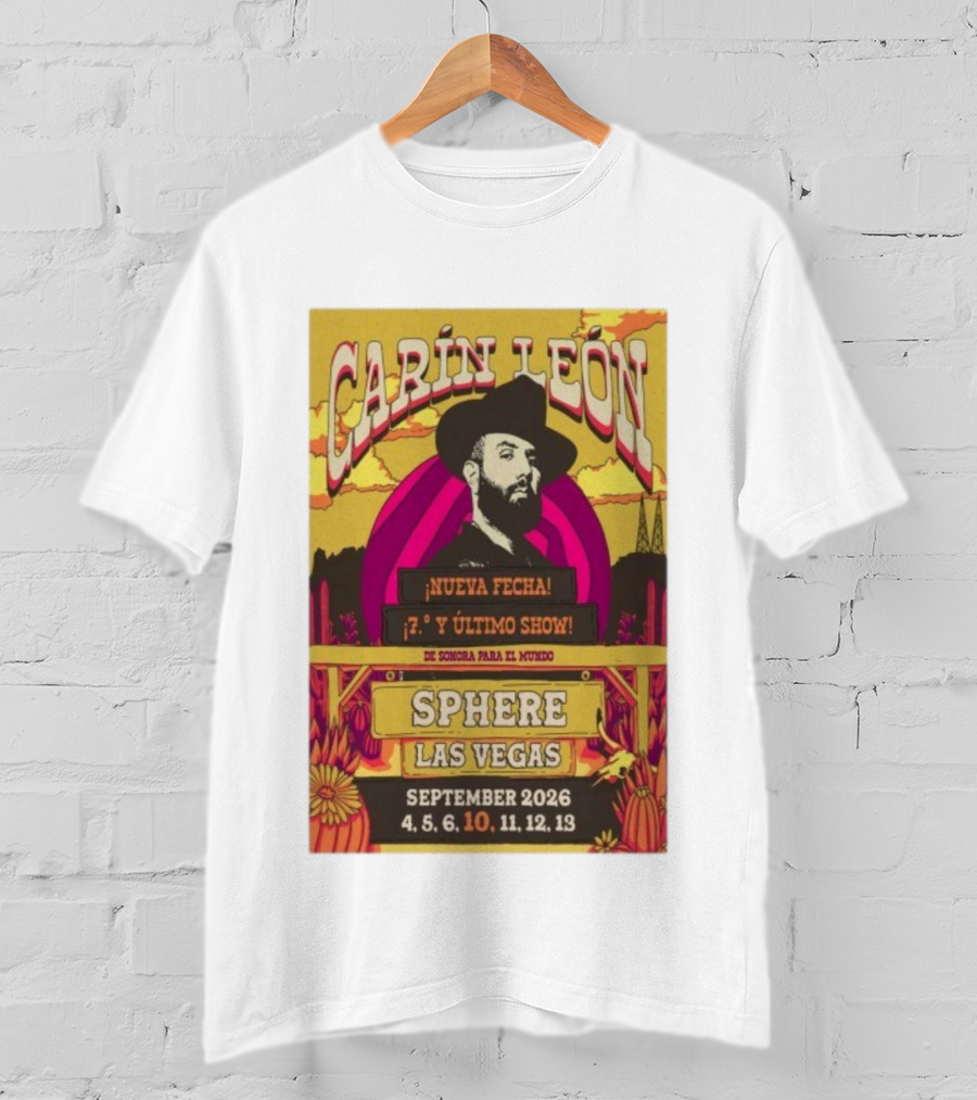 Carin León Nueva Fecha Último Show Sphere Las Vegas September 2026 T-Shirt