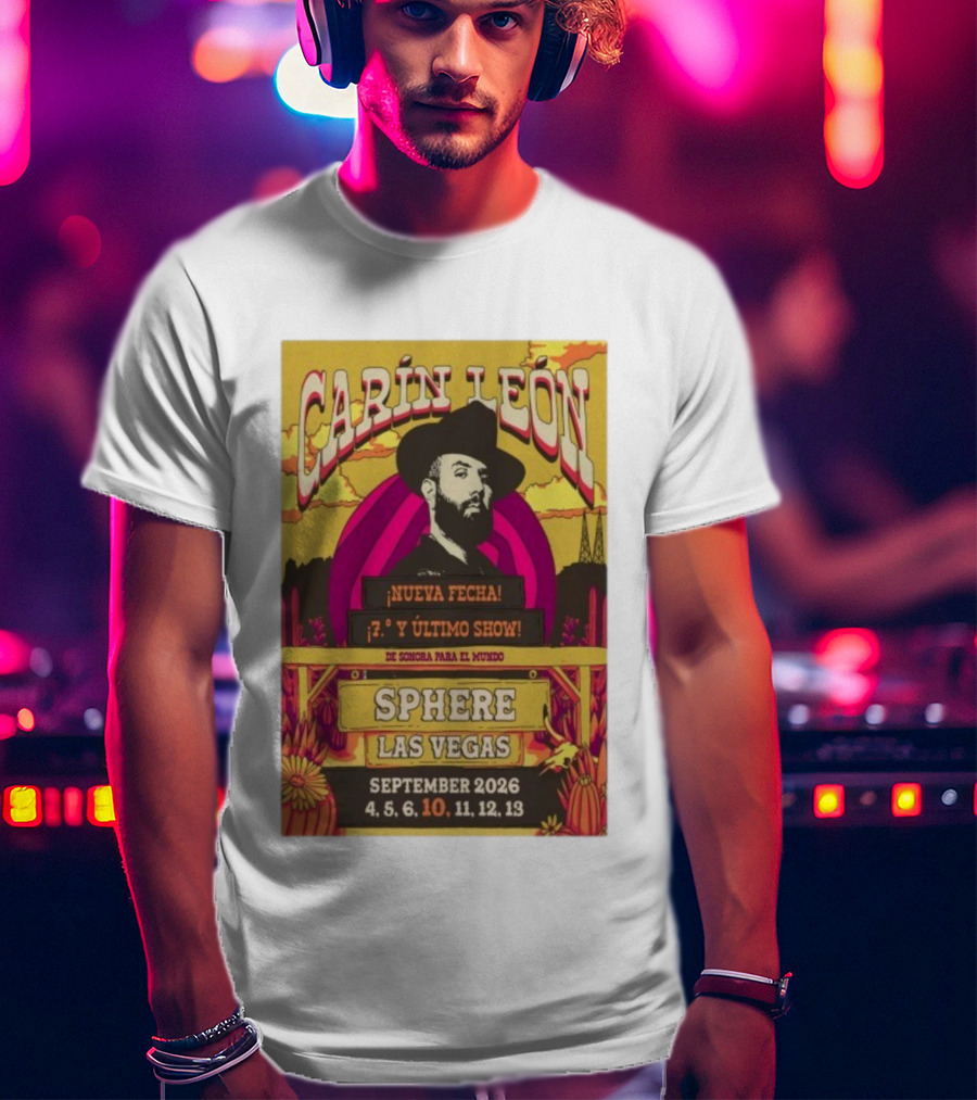 Carin León Nueva Fecha Último Show Sphere Las Vegas September 2026 T-Shirt
