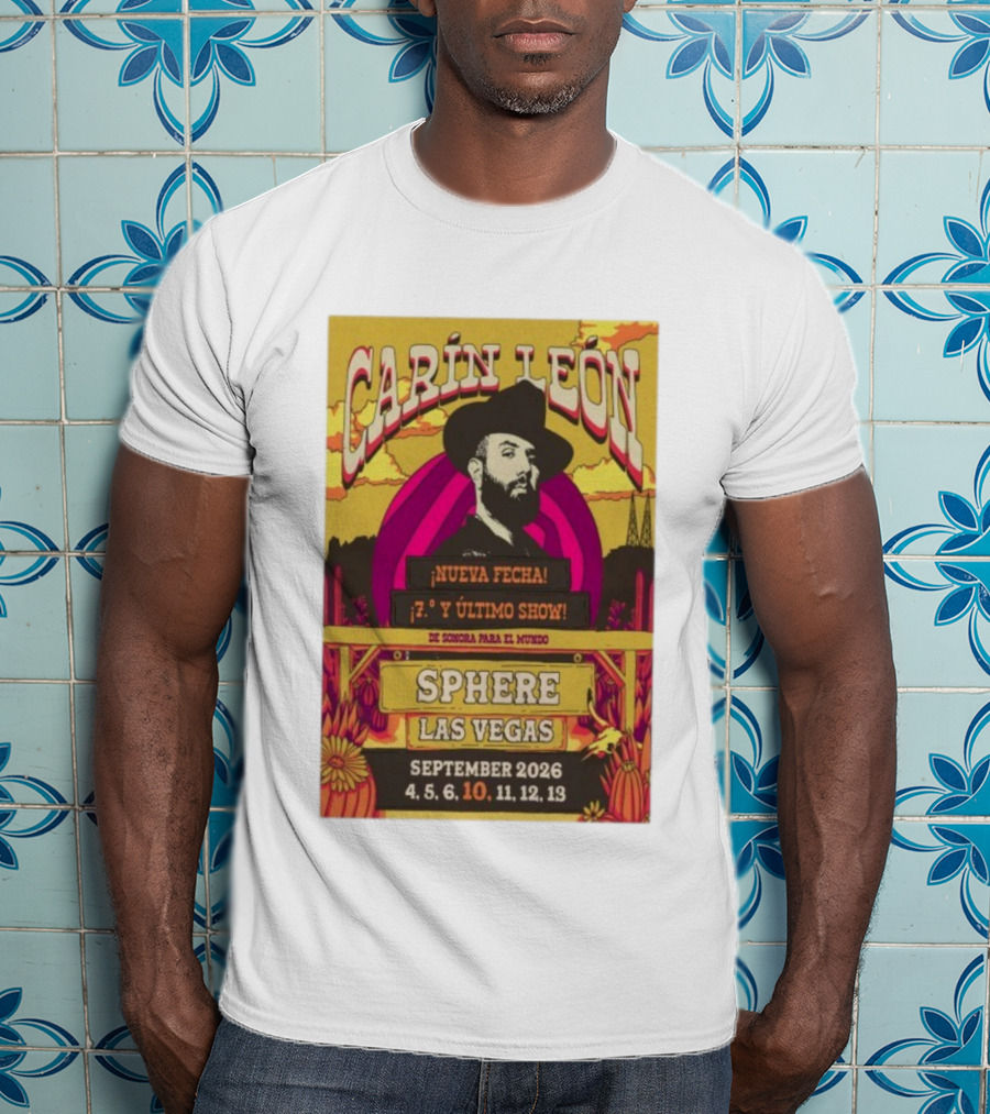 Carin León Nueva Fecha Último Show Sphere Las Vegas September 2026 T-Shirt