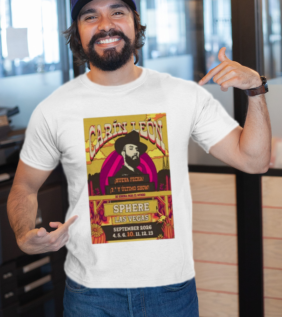 Carin León Nueva Fecha Último Show Sphere Las Vegas September 2026 T-Shirt