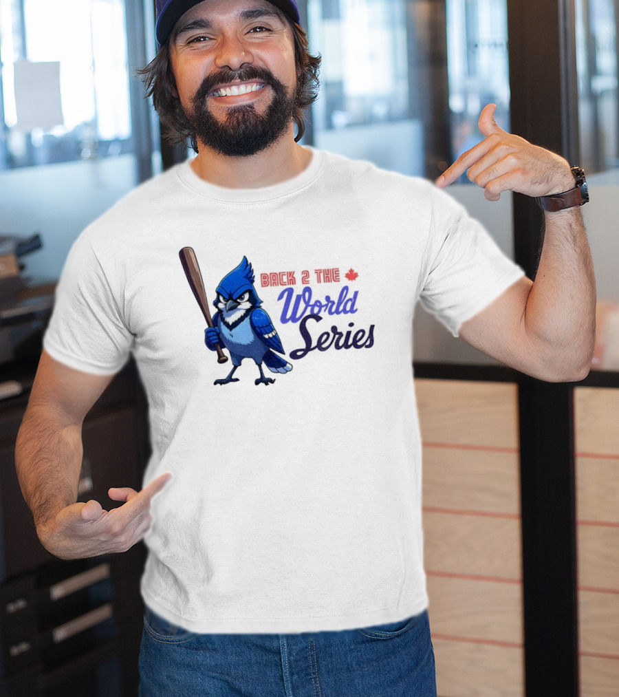 Back 2 The World Series Blue Jays Baseball T-Shirt