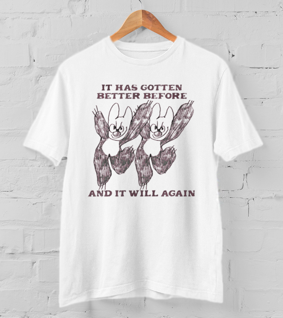 It Has Gotten Better Before And It Will Again Dancing Figures T-Shirt