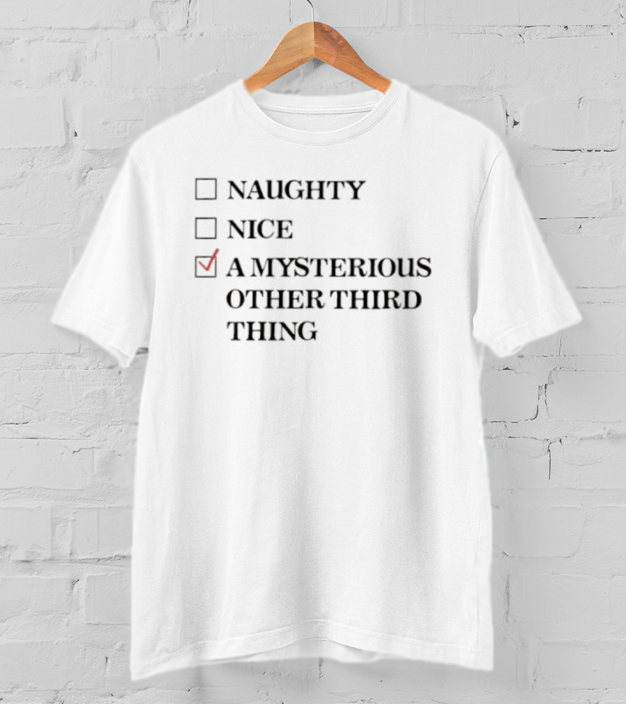 Naughty Nice A Mysterious Other Third Thing Checked Box T-Shirt