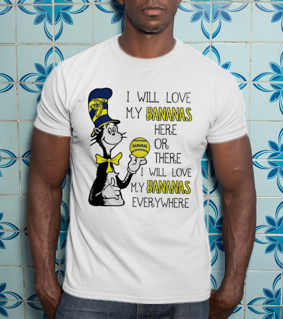 The Cat In The Hat Bananas Love My Bananas Everywhere T-Shirt