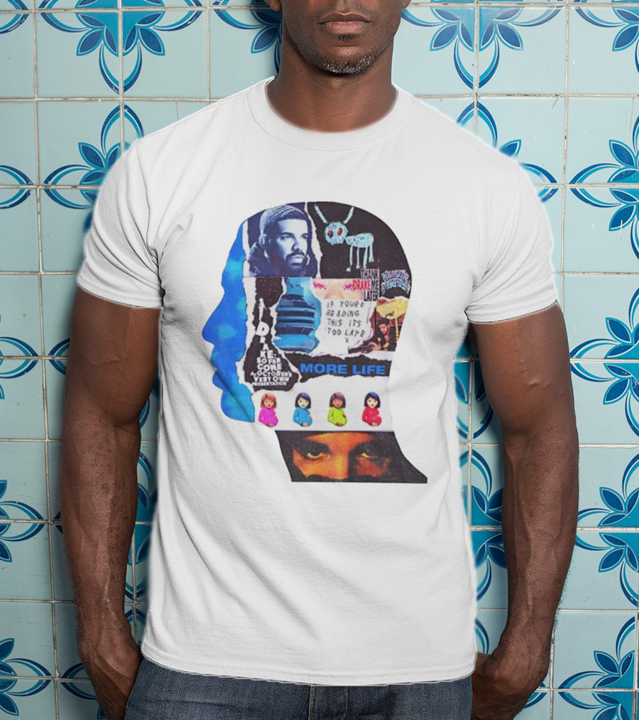 Drake Thank Me Later If You’re Reading This It’s Too Late More Life Collage T-Shirt
