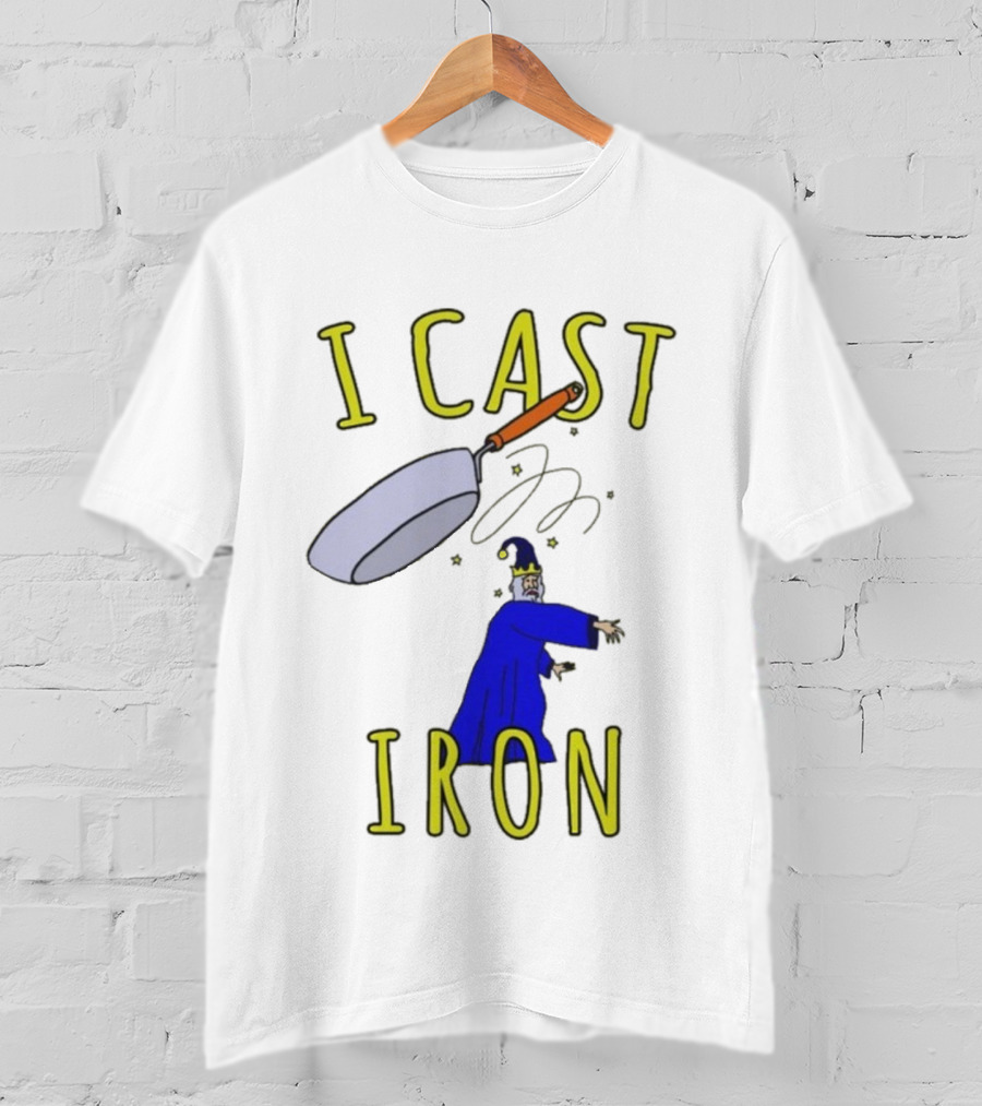 I Cast Iron Wizard With Magic Pan T-Shirt