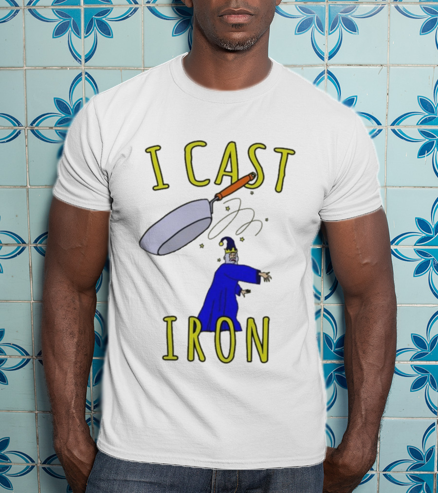 I Cast Iron Wizard With Magic Pan T-Shirt