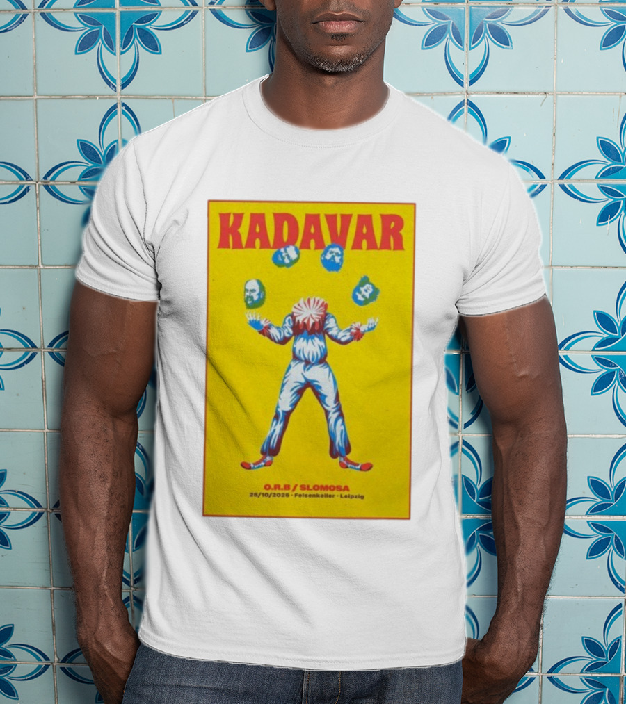 Kadavar O.R.B. Slomosa Felsenkeller Leipzig 25/10/2025 Clown Juggler Heads T-Shirt