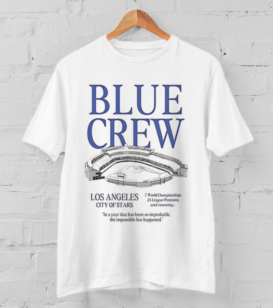 Blue Crew Los Angeles City Of Stars Dodgers Fans Championship Stadium T-Shirt