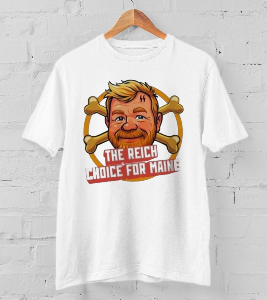Schutzstaffel The Reich Choice For Maine T-Shirt