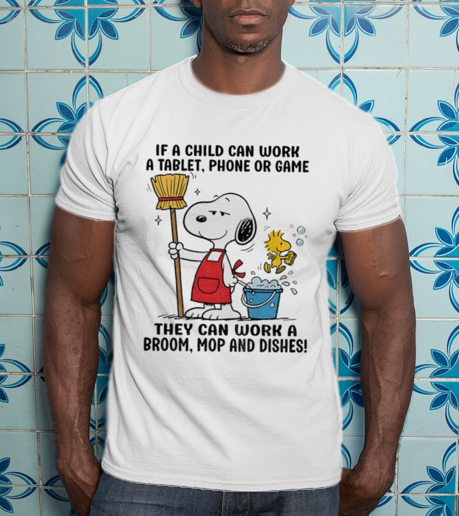 Snoopy And Woodstock Child Can Work Tablet Phone Or Game Broom Mop Dishes T-Shirt