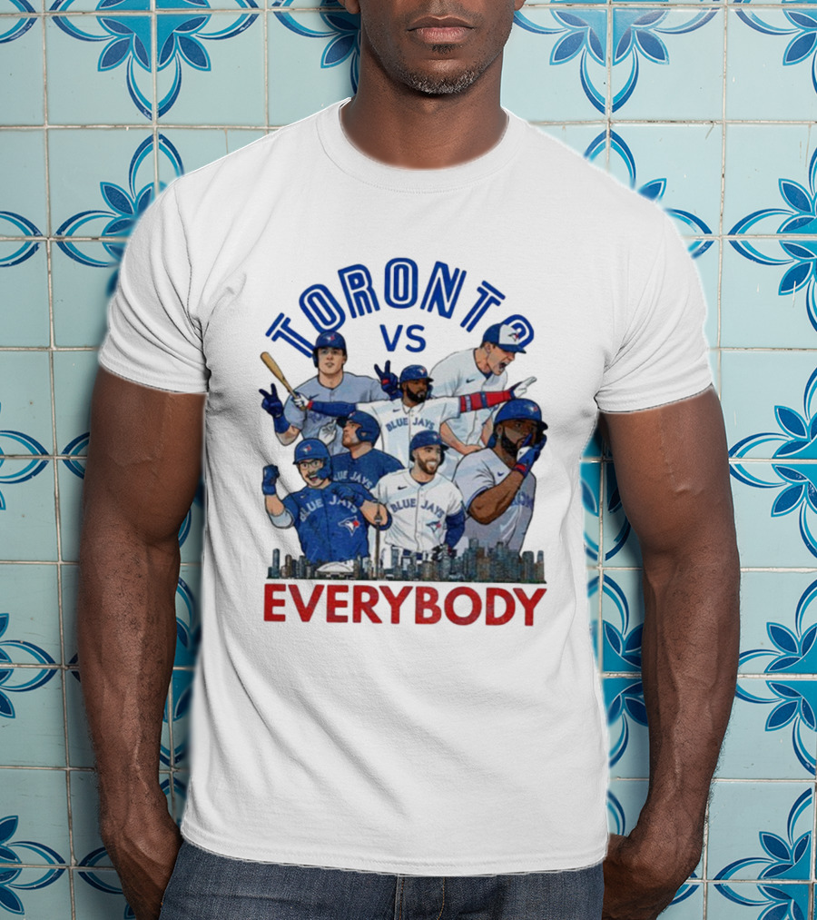 Toronto Vs Everybody Blue Jays World Series Champions T-Shirt