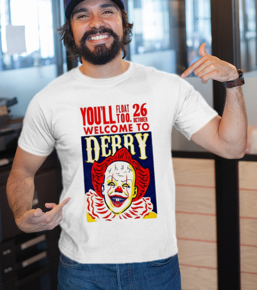 You'll Float Too Welcome To Derry October 26 2025 Clown T-Shirt