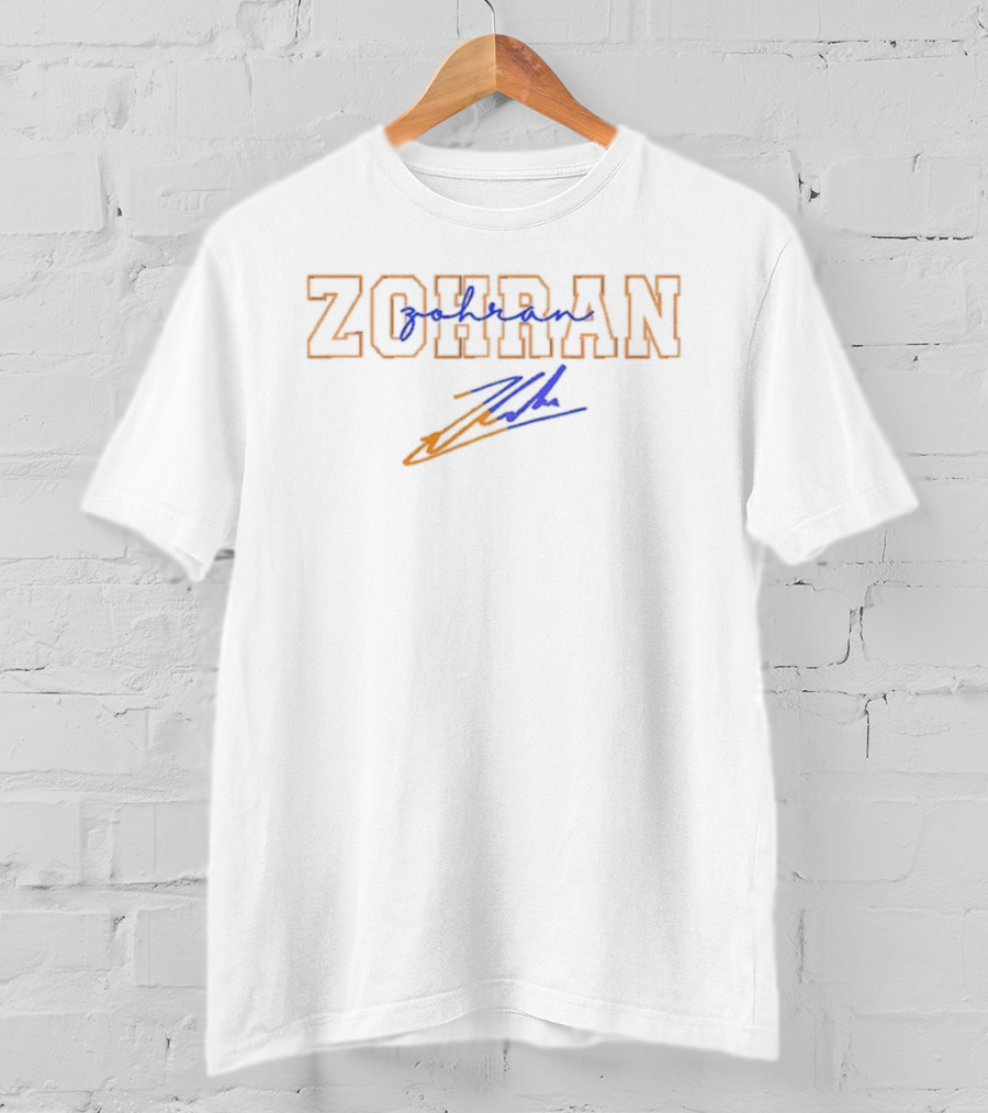ZOHRAN Mamdani NYC’s First Muslim Mayor Signature T-Shirt