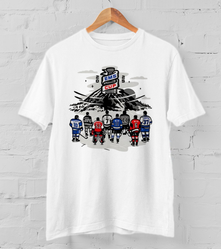 EMS Cup 2025 Hockey Players F Troop Quincy JFK Kingston WC Fo WC Po Foxy EMS T-Shirt