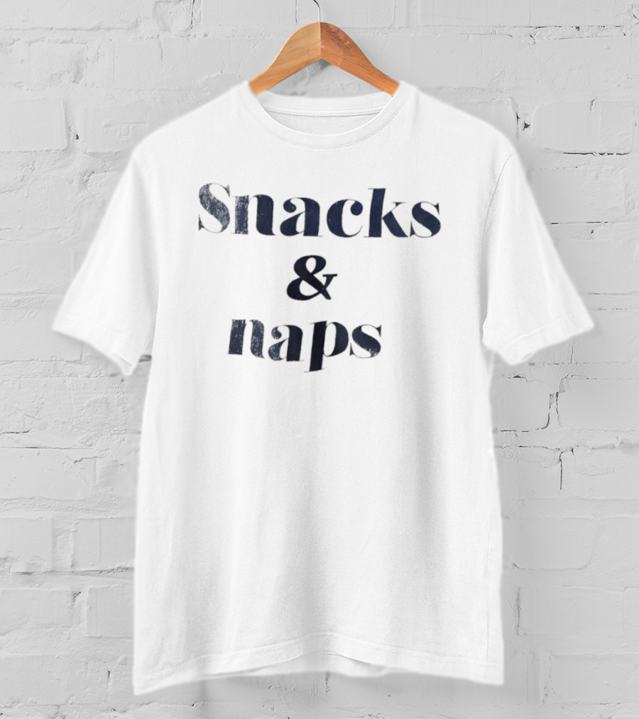 Snacks & Naps Trendy Casual Statement T-Shirt