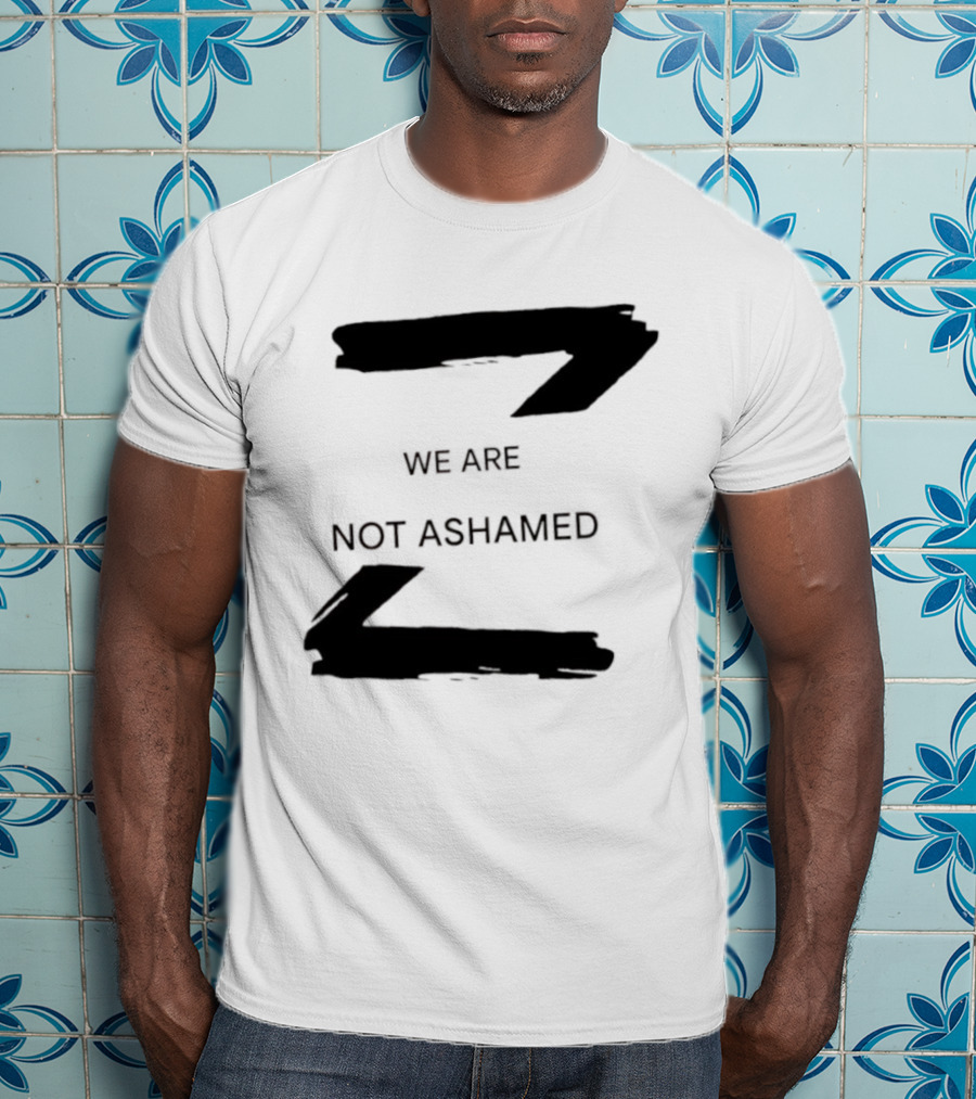 We Are Not Ashamed Z T-Shirt