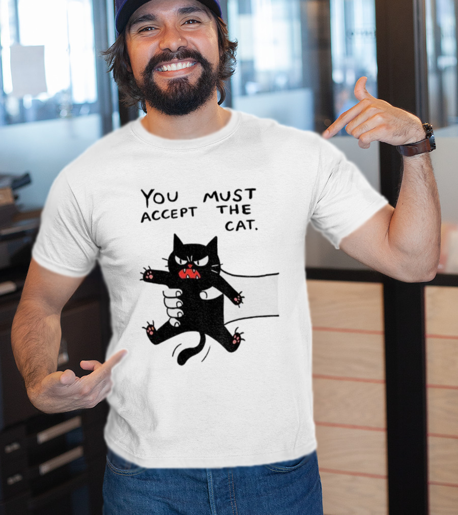 You Must Accept The Cat Grumpy Black Cat Graphic T-Shirt