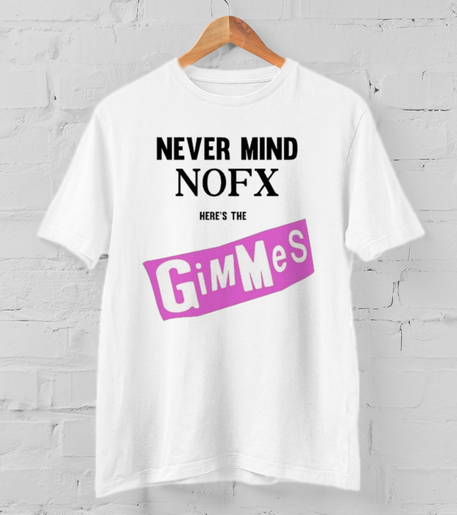 Nevermind NOFX Here's The Gimmes Pink Logo T-Shirt