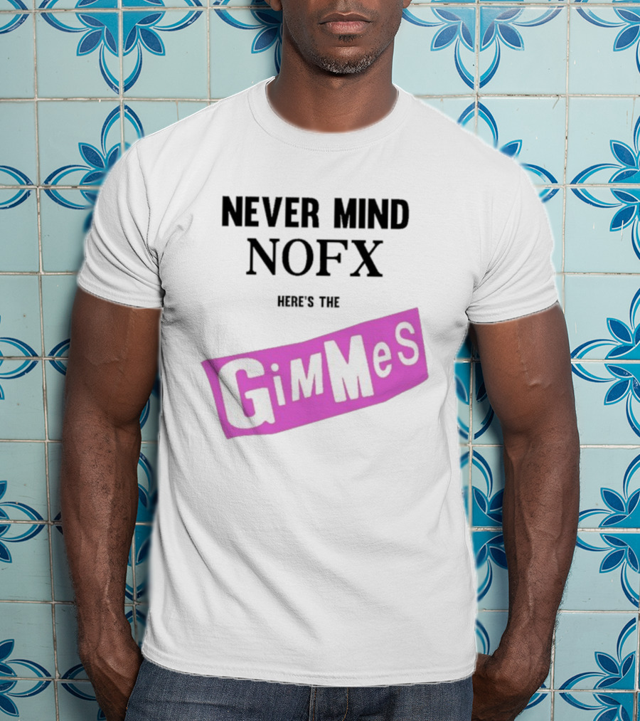 Nevermind NOFX Here's The Gimmes Pink Logo T-Shirt