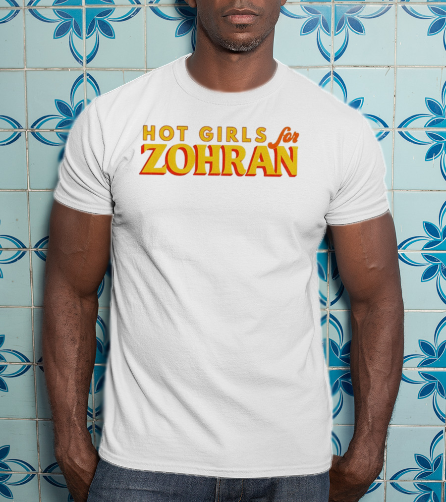 Hot Girls For Zohran NYC Support Campaign T-Shirt
