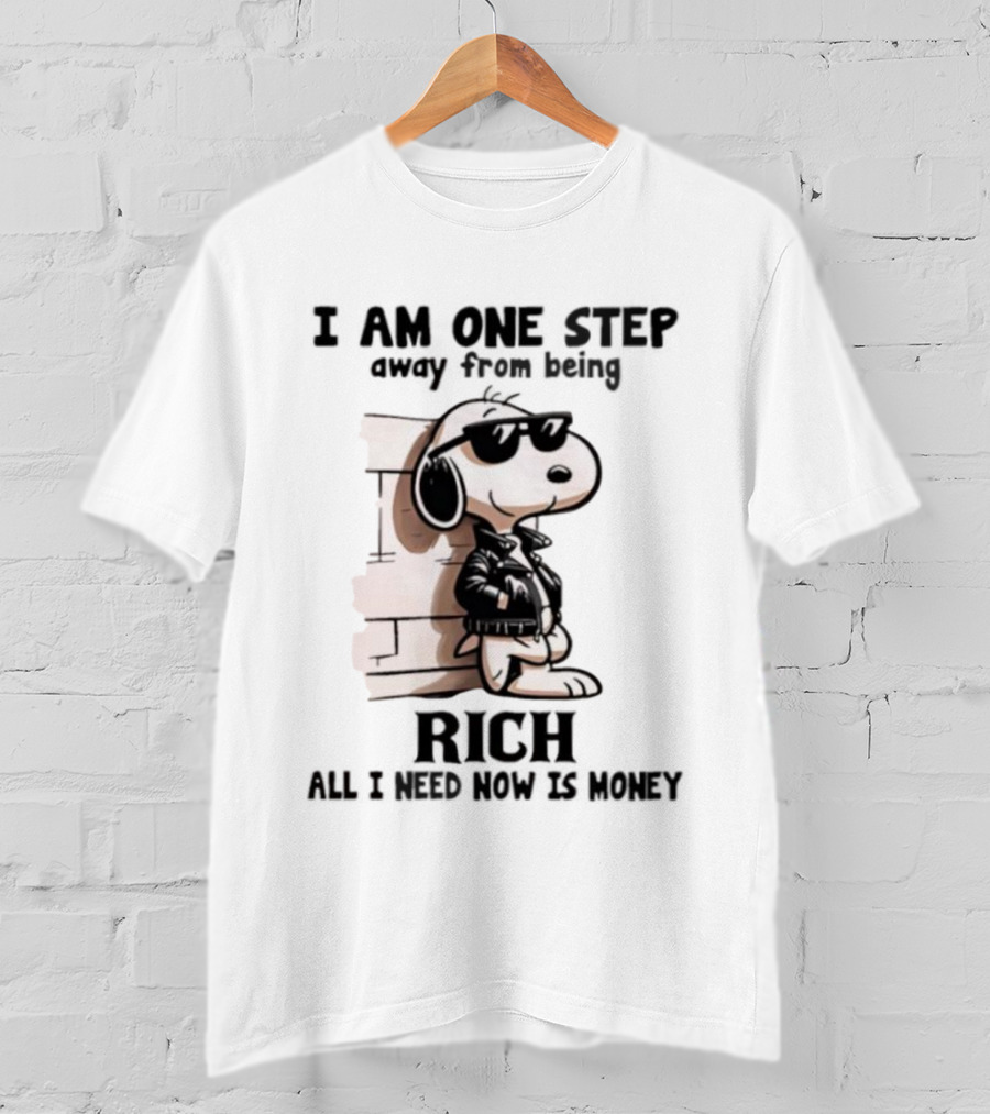 Peanuts Snoopy Cool Rich Attitude One Step Away From Money T-Shirt