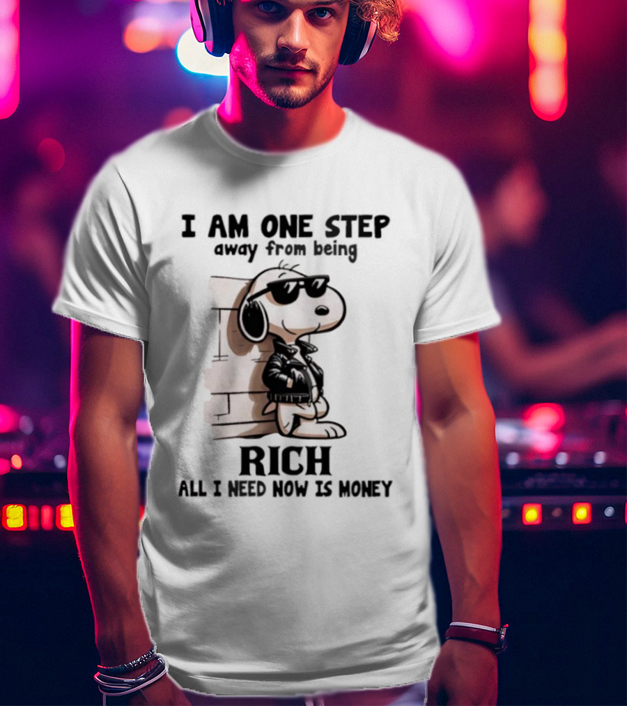 Peanuts Snoopy Cool Rich Attitude One Step Away From Money T-Shirt