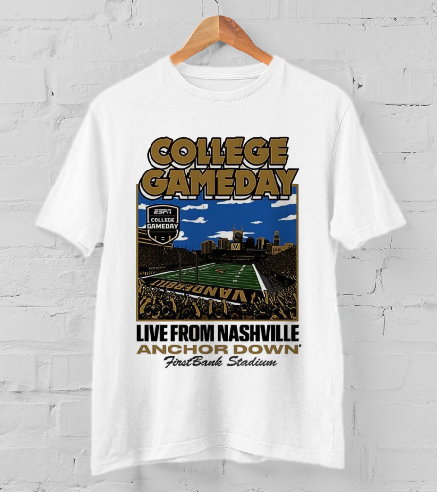 Vanderbilt Commodores College Gameday Live From Nashville Anchor Down Stadium T-Shirt