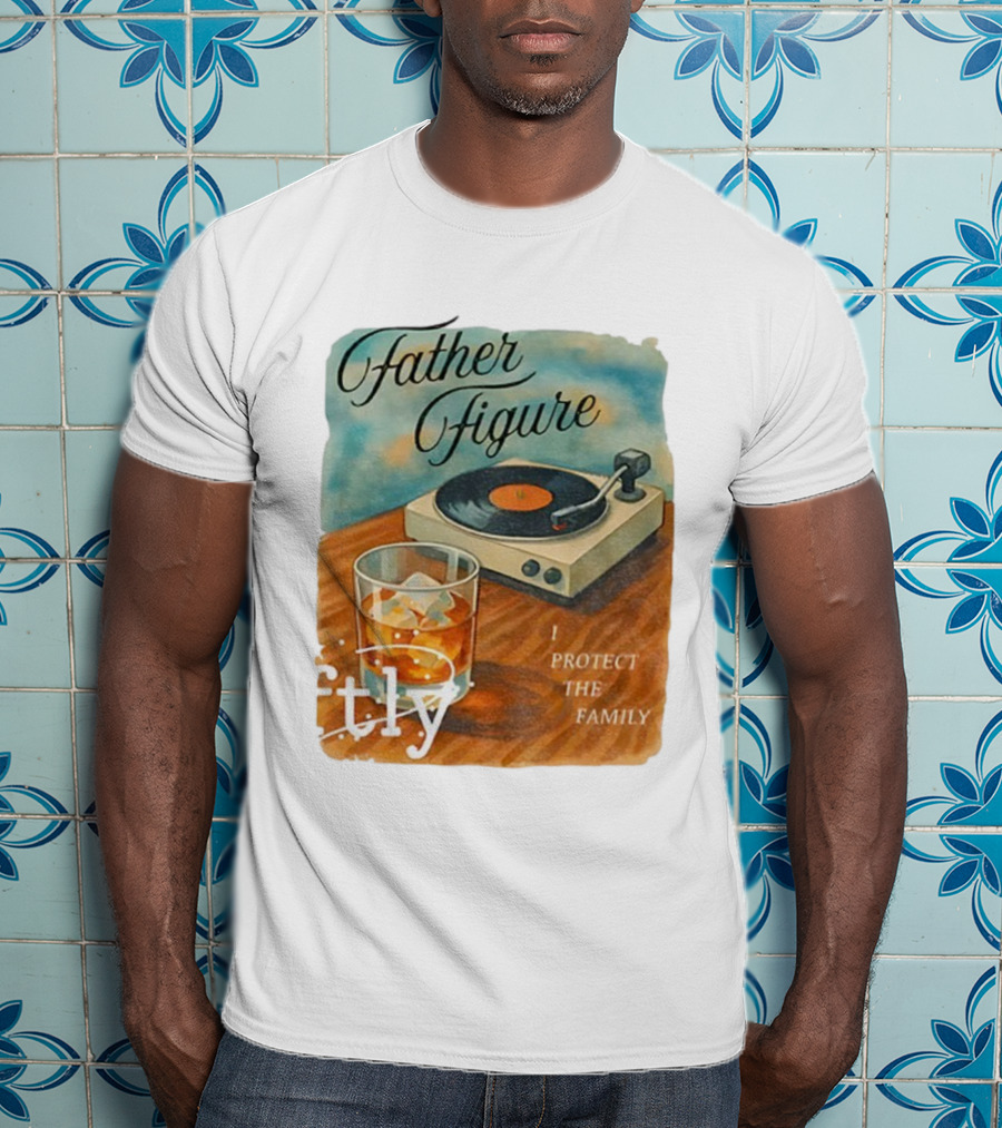 Father Figure I Protect The Family Vintage Record Player And Whiskey Glass T-Shirt
