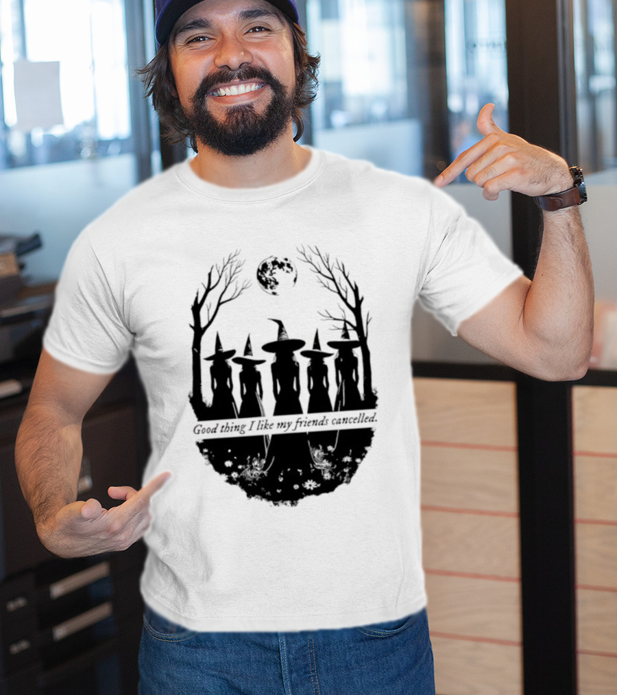 Good Thing I Like My Friends Cancelled Gothic Halloween Moon Twigs T-Shirt