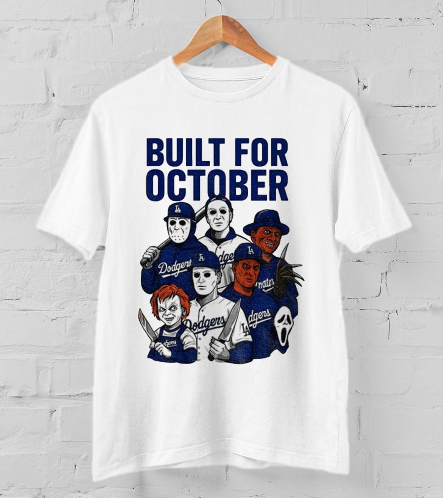 Built For October Michael Myers Freddy Krueger Chucky Ghostface Los Angeles Dodgers MLB 2025 T-Shirt
