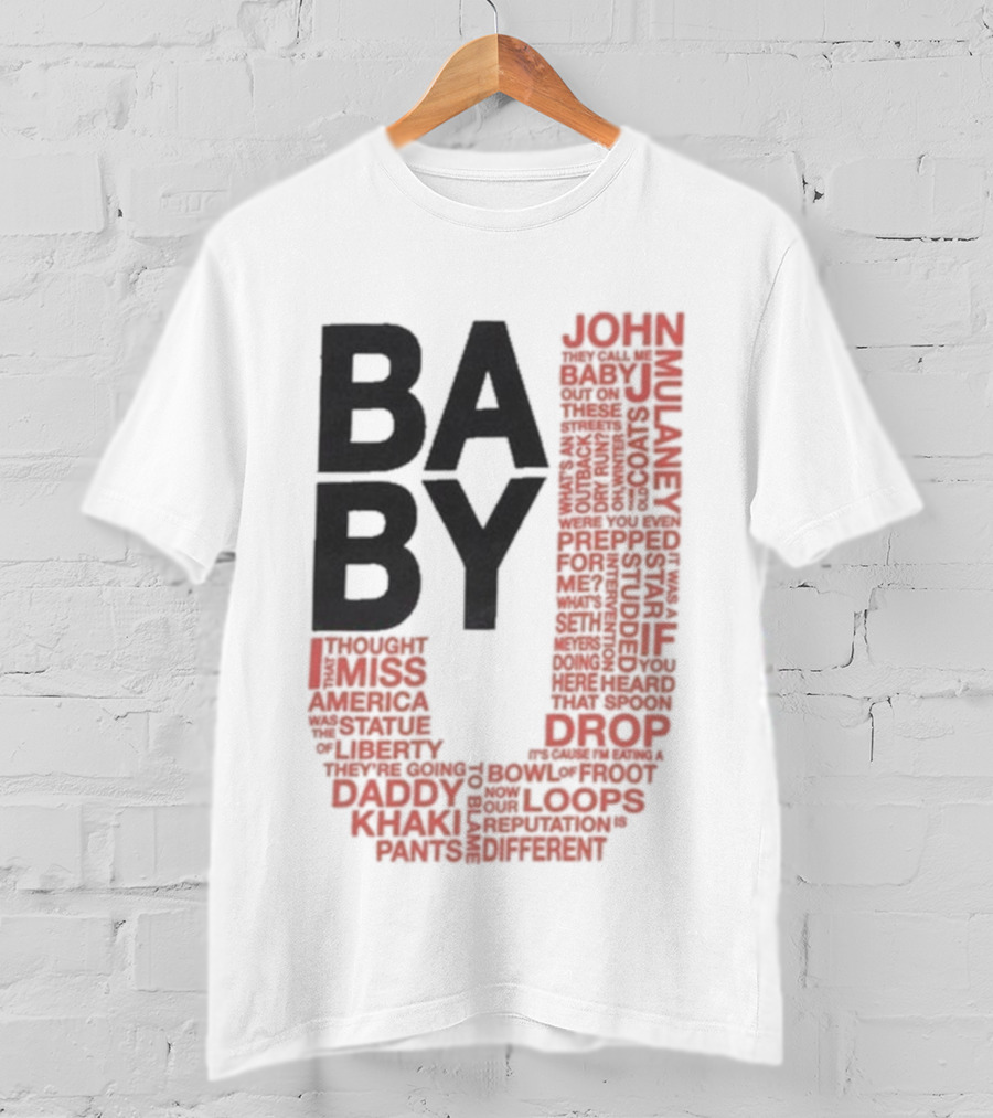 John Mulaney BABY J Tour Words And Quotes T-Shirt