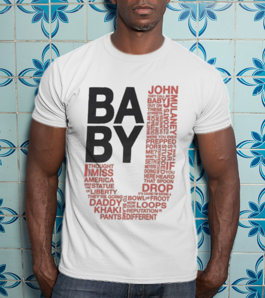 John Mulaney BABY J Tour Words And Quotes T-Shirt