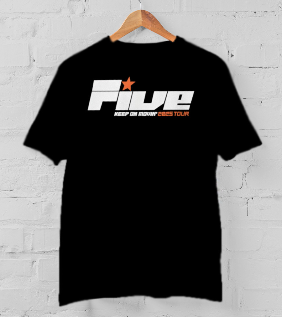 FIVE Keep On Movin Greatest Tour 2025 Star Premium T-Shirt