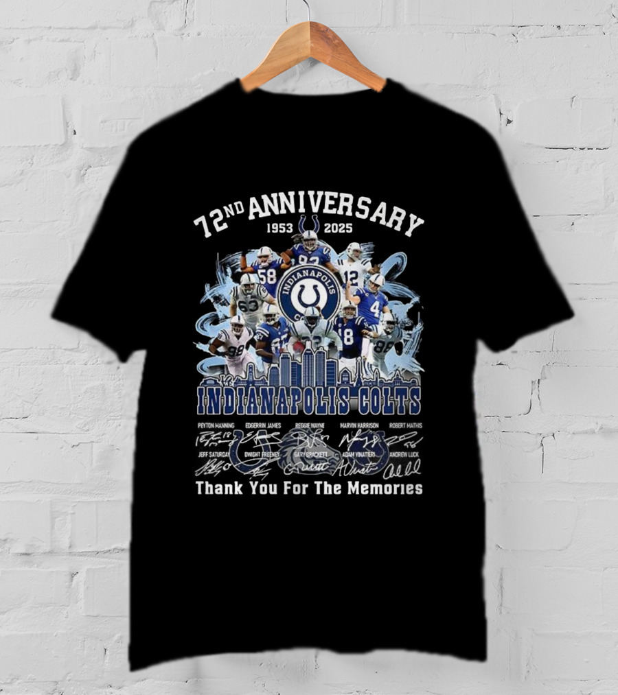 72nd Anniversary 1953-2025 Indianapolis Colts Thank You For The Memories Player Signatures T-Shirt