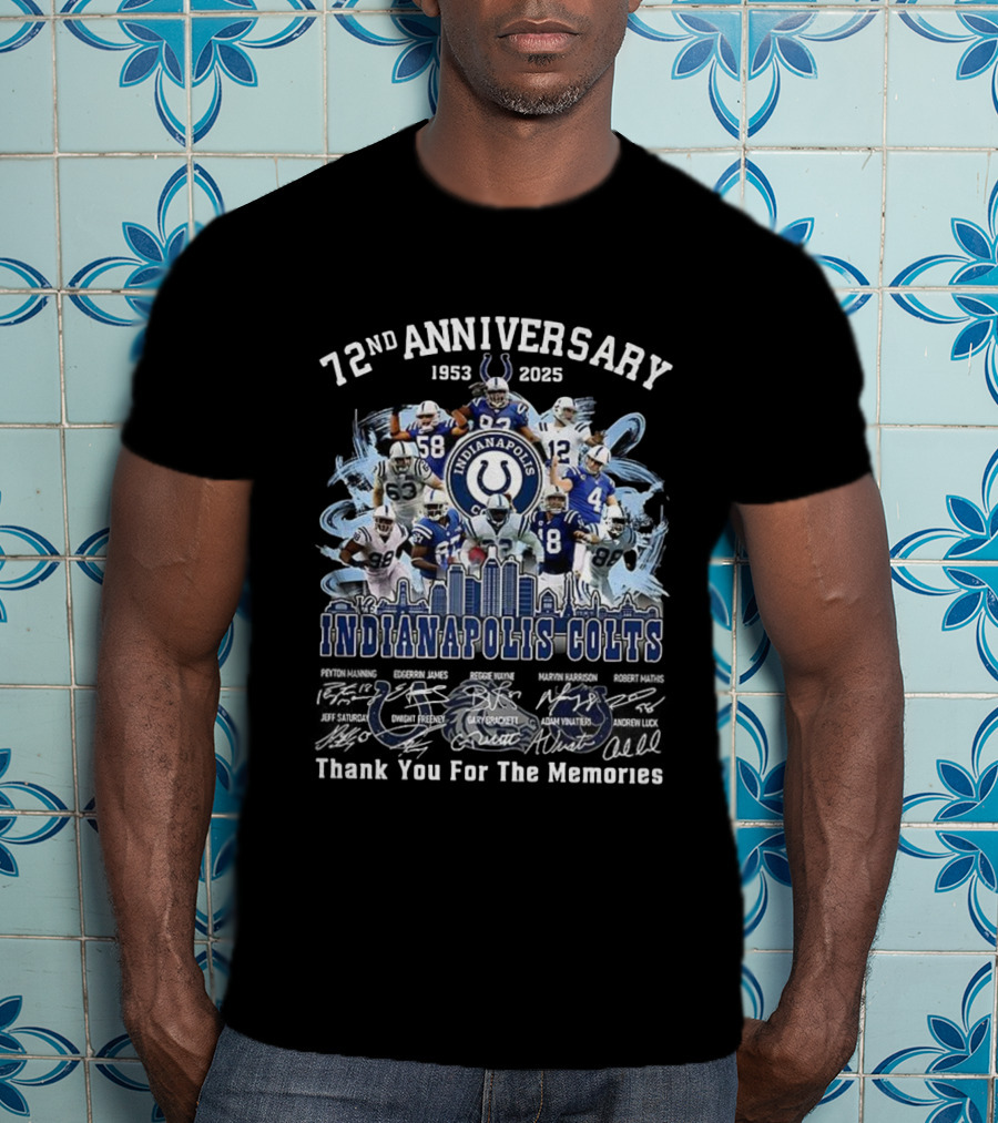 72nd Anniversary 1953-2025 Indianapolis Colts Thank You For The Memories Player Signatures T-Shirt
