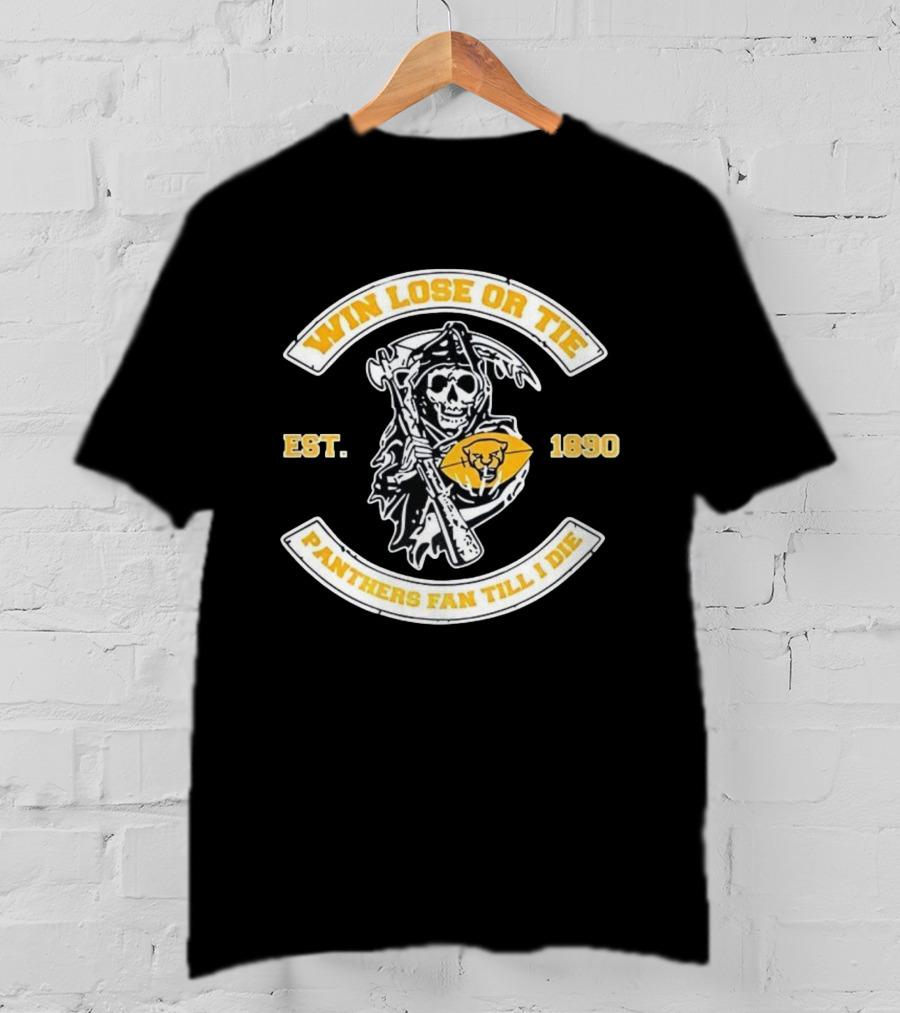Win Lose Or Tie Panthers Fan Till I Die Grim Reaper Est 1890 T-Shirt