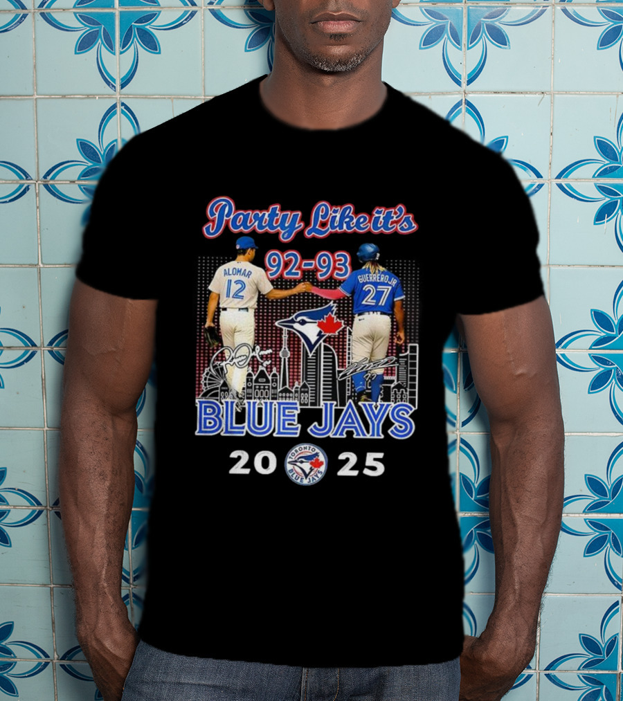 Party Like It’s 92-93 Alomar Guerrero Jr Blue Jays Toronto MLB 2025 T-Shirt