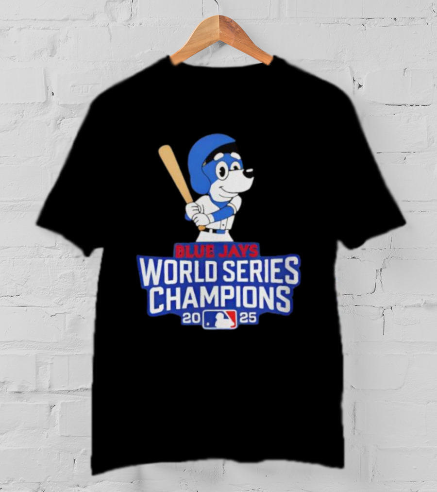 Blue Jays World Series Champions 2025 Bluey Baseball MLB T-Shirt