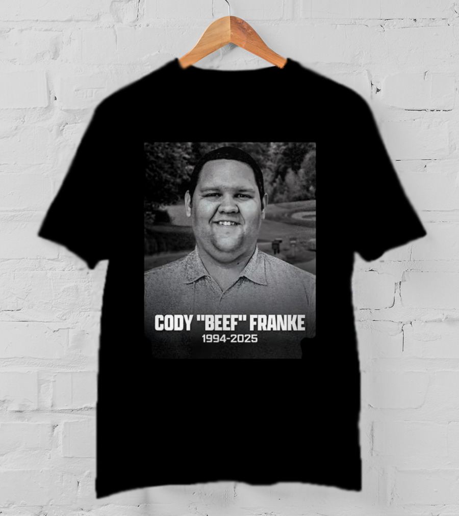 Cody Beef Franke Memorial 1994-2025 T-Shirt