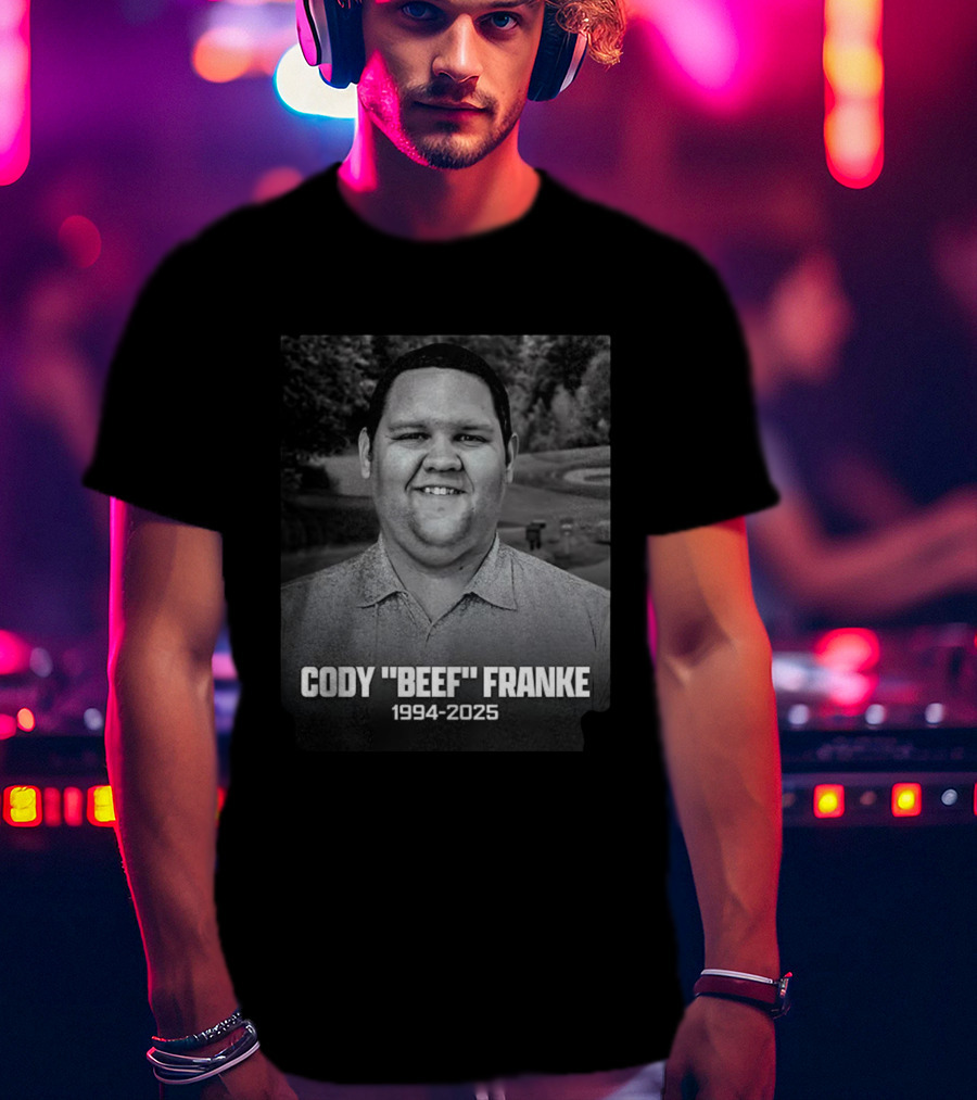 Cody Beef Franke Memorial 1994-2025 T-Shirt