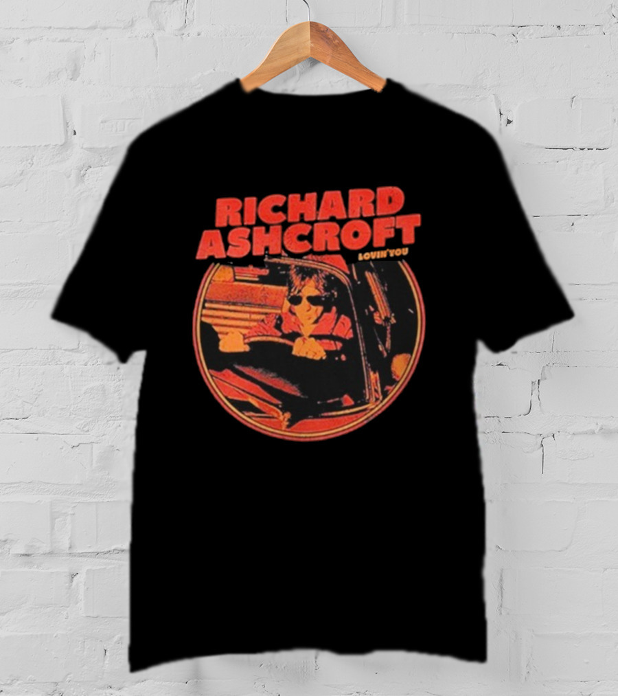 Richard Ashcroft Lovin’ You Drive Car Vintage Style Driving Sunglasses T-Shirt
