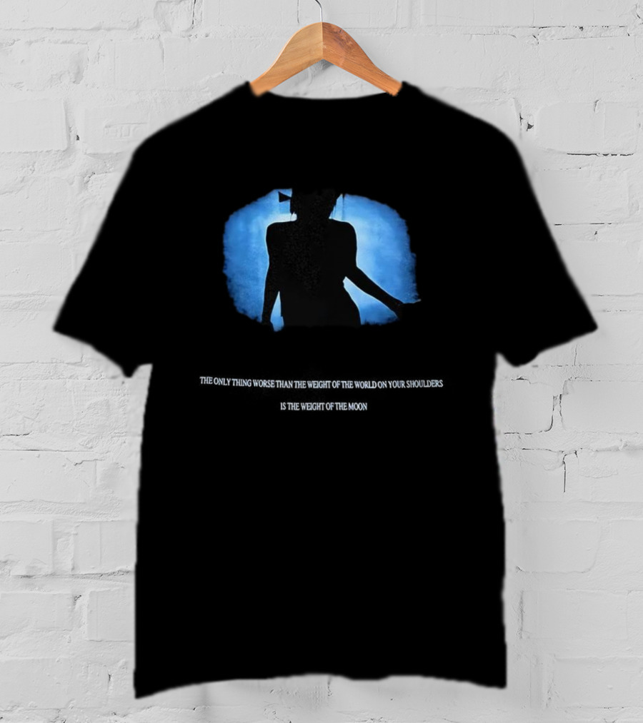 The Only Thing Worse Than The Weight Of The World On Your Shoulders Is The Weight Of Everyone's Morals Expectations T-Shirt